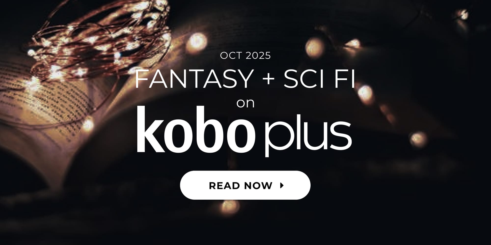Oct 2025 - Fantasy + Sci fi on Kobo Plus - Read Now